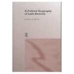 A Political Geography of Latin America 1997