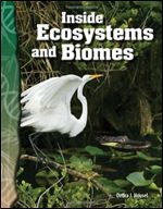 Inside Ecosystems and Biomes: Life Science