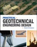 Practical Geotechnical Engineering Design
