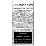 The Magic Flute Opera Journeys Mini Guide Series